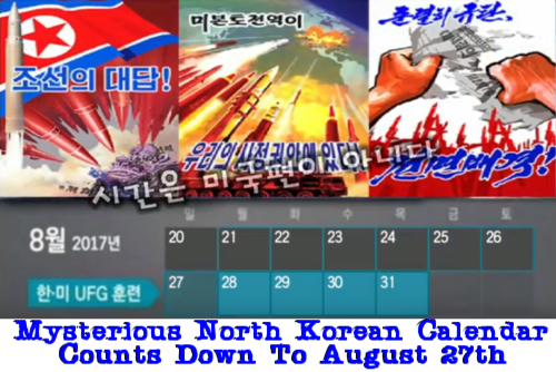 Загадочный северокорейский календарь отсчитывает время до воскресенья 27 августа. Послание своему народу о надвигающейся ядерной войне?